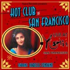 LIVE AT YOSHI’S The Hot Club of San Francisco Azica Records
