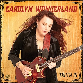 Carolyn Wonderland Truth Is