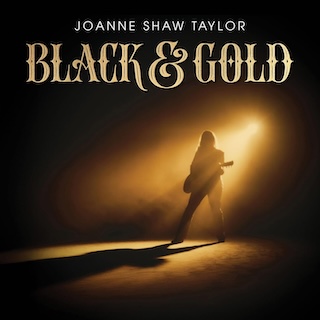 Joanne Shaw Taylor Black Gold Joanne Shaw Taylor Black Gold