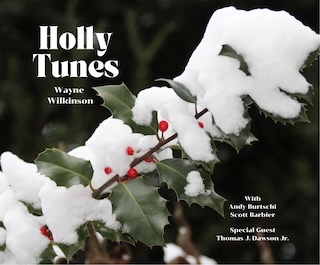 Wayne Wilkinson Holly Tunes