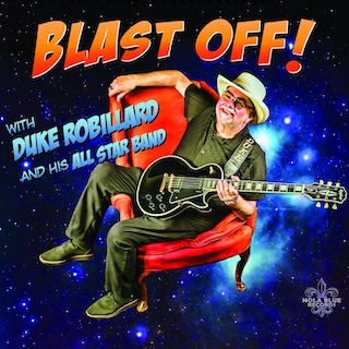 Duke Robillard Blast Off